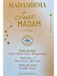 Parfum Madamirma JUST MADAM, le Musc, fabrication française.